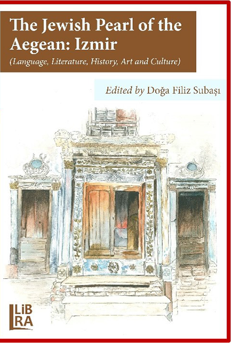 the jewish pearl of the aegean izmir language literature history art and culture