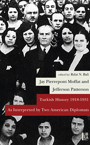Turkish History 1918-1931 As Interpreted by Two American Diplomats